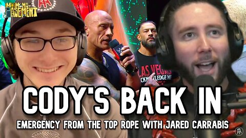 THE CODY CRYBABIES HAVE WON | FROM THE TOP ROPE WITH JARED CARRABIS
