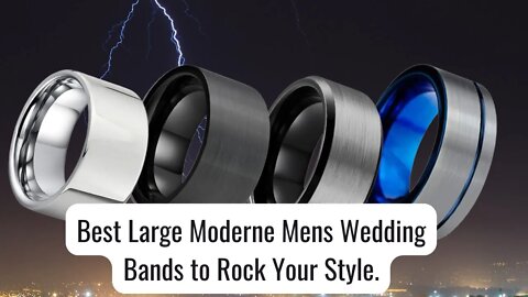 Best Large Mens Wedding Rings - 12 Moderne Mens Wedding Bands to Rock Your Style.