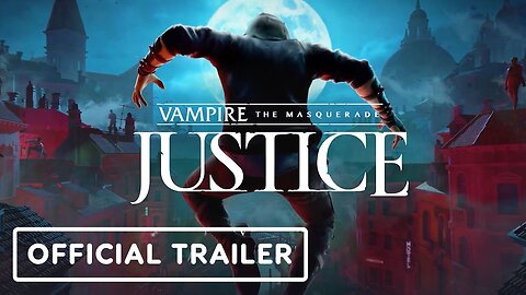 Vampire: The Masquerade Justice - Official Gameplay Trailer