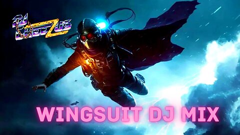 DJ Cheezus Wingsuit Mix
