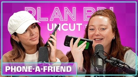 Phone-A-Friend | PlanBri Episode 243