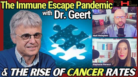 The Rise of Cancer Rates & Who's to Blame for the Plandemic -- with Dr. Geert