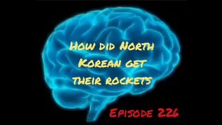 HOW DIS NORTH KOREA GOT ITS ROCKETS? EPISODE 226 with HonestWalterWhite