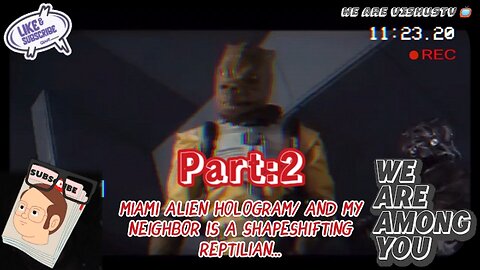 Miami Alien👽Hologram/And My Neighbor Was A Shapeshifting Reptilian... Part:2 #VishusTv 📺