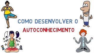 Autoconhecimento | O que é, benefícios e como desenvolver (Psicologia e desenvolvimento pessoal)