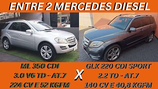 ENTRE 2 CARROS - MERCEDES ML 350 X MERCEDES GLK 220 - CONFORTO, LUXO COM AUTONOMIA