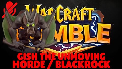 WarCraft Rumble - Gish the Unmoving - Horde + Blackrock
