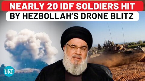 Hezbollah's Deadly Drone Attack Injures 18 Israeli Soldiers | All-Out War Next?