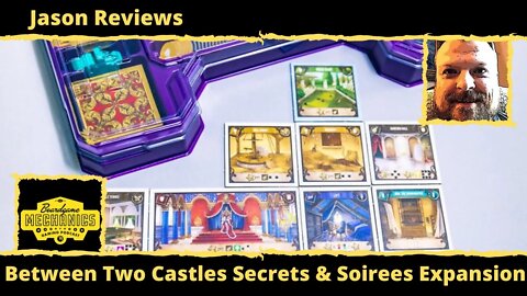 Jason's Board Game Diagnostics of Between Two Castles of Mad King Ludwig Secrets & Soirees Expansion