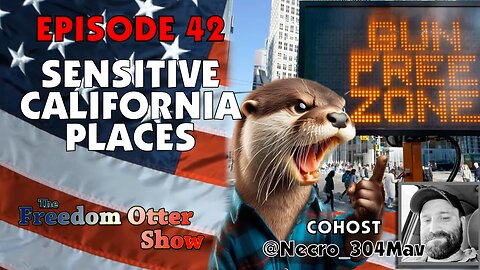 Episode 42 : California Sensitive Places