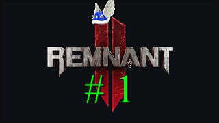 Remnant II # 1 "Last Hope For Humanity"