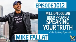 Million Dollar Book Pro and Speaking Your Truth with Mike Fallat