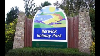 My Holiday To Berwick Holiday Park