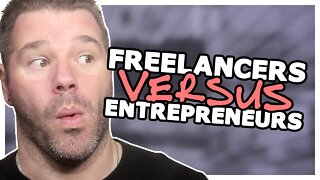 Freelancer vs Entrepreneur (NOT The Same AT ALL!) @TenTonOnline