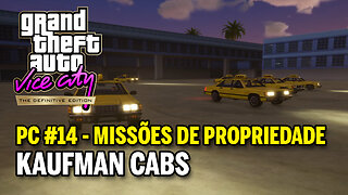 GTA Vice City The Definitive Edition (PC) - #14 MISSÕES DE PROPRIEDADE - Kaufman Cars