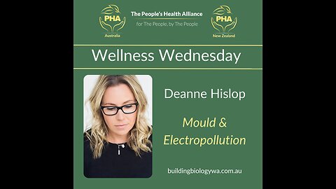 PHA ANZ Wellness Wednesday with Deanne Hislop - Mould and Electropollution