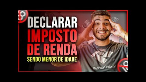 MENOR DE IDADE PRECISA DECLARAR AÇÕES E INVESTIMENTOS NO IMPOSTO DE RENDA? COMO DECLARAR IR?