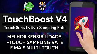 Touch Boost V4 | Dê um BOOST no TOUCHSCREEN do seu ANDROID e melhore a RESPOSTA DE TOUCH!