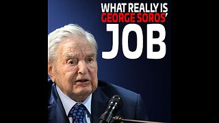 What Really Is George Soros' Job | Richard Poe