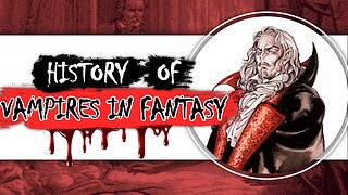 History of Vampires in Fantasy
