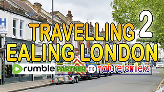 Travelling Ealing London Part-2
