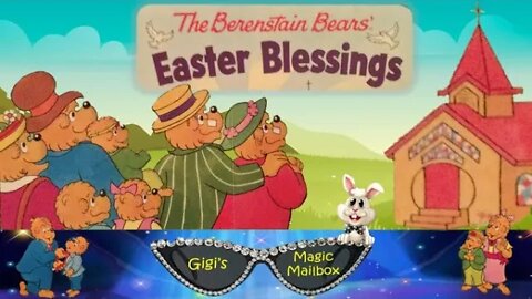 Read Aloud: The Berenstain Bears Easter Blessings