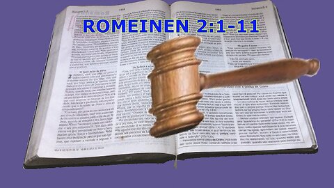 Romeinen 2:1-11 Jood en Griek hebben geen excuus
