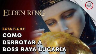 Elden Ring, Boss Fight, Como derrotar o Boss Raya Lucaria | super dica PT-BR