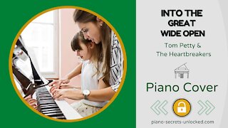 Into The Great Wide Open - Tom Petty - Easy Piano Cover - Piano Secrets Unlocked.