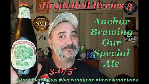 Jingle Bell Brews For 2022 #3: Anchor Brewing's Our Special Ale 3.0/5