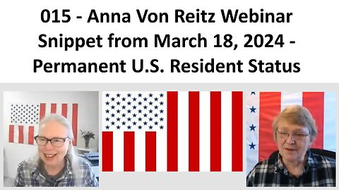 015 - AVR Webinar Snippet from March 18, 2024 - Permanent U.S. Resident Status