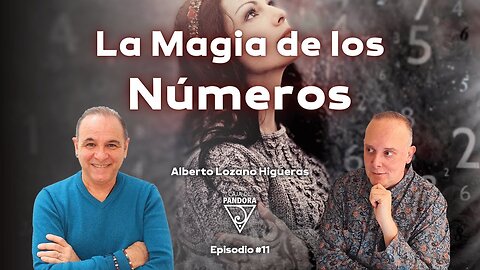 La Magia de los Números con Alberto Lozano Higueras