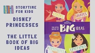 Disney Princesses | The Little Book of Big Ideas | Colors, Shapes, Emotions @Storytime for Kids