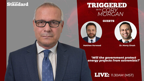 DAILY LIVE SHOW - Triggered: Will the government protect energy projects from extremists?