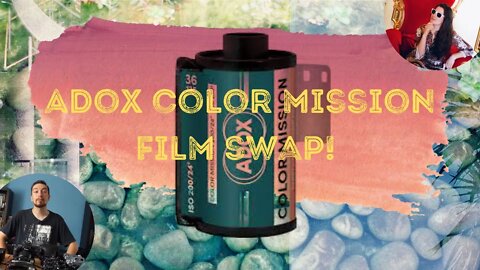 Adox Color Mission - Film Swap with MinusOneStop!