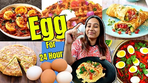 Eating only EGG dishes for 24 Hours 😍😍