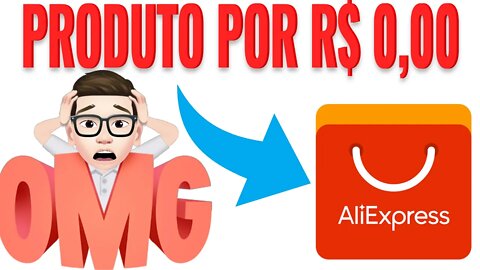 Método Produto por R$ 0,00 no Compra em Grupo Aliexpress