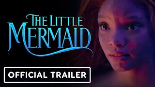 The Little Mermaid - Official 'Unfortunate' Teaser Trailer