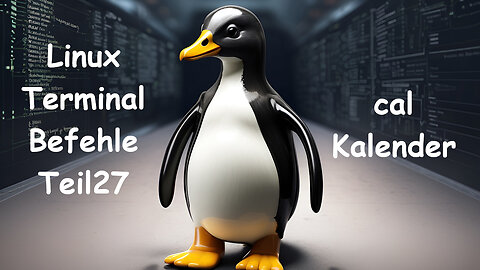 Linux Terminal Kurs Teil 27 - cal / Kalender