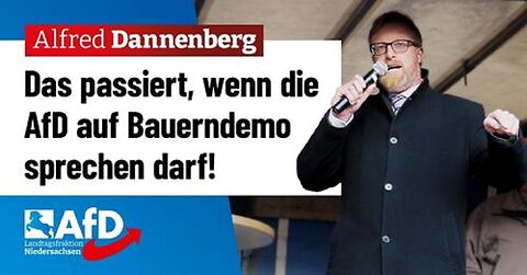 Das passiert, wenn AfD auf Bauerndemo sprechen darf! – Alfred Dannenberg (AfD)