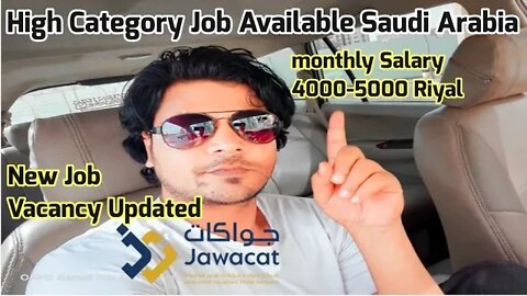 High Category job Saudi | urgent Requirement For jawacat Company job in Saudi Arabia | jawacat job