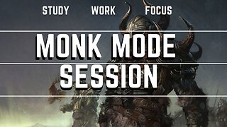 2 Hours Monk Mode Session - Chill Music While Working / Study