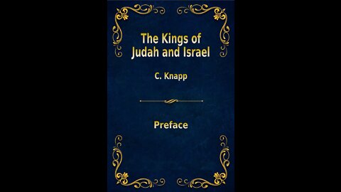 The Kings of Judah and Israel, by C. Knapp. Preface