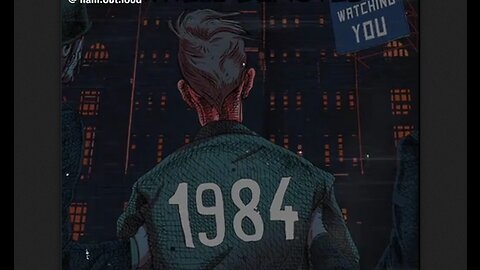 George Orwell's 1984 Has Become A Documentary About Current Times