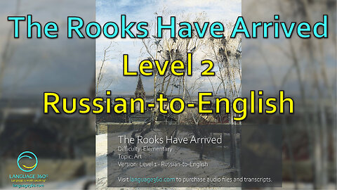 The Rooks Have Arrived: Level 2 - Russian-to-English