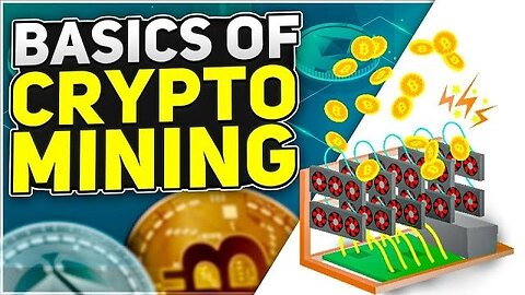 Basics of Crypto Mining