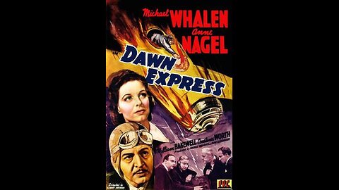 The Dawn Express 1942 Spy Thriller Movie