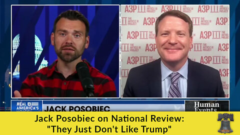 Jack Posobiec on National Review: "They Just Don't Like Trump"