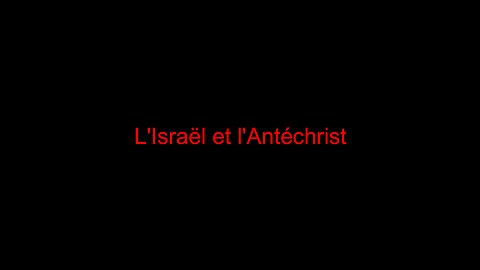 L'Israël et l'Antéchrist