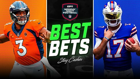 🔥Monday Night Football Best Bets | Broncos vs. Bills